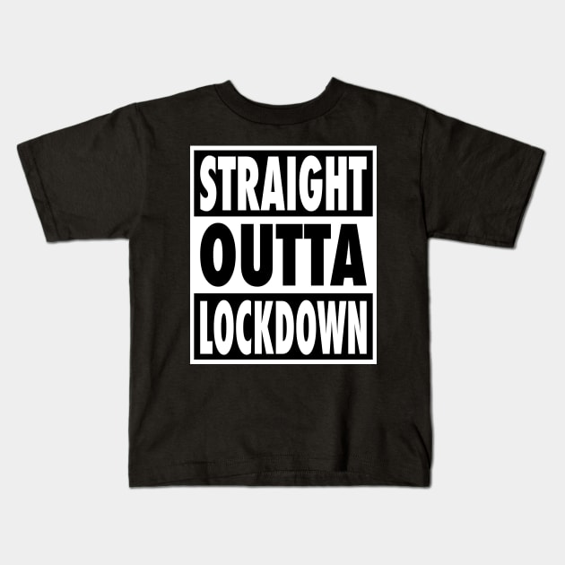 Straight Outta Lockdown Kids T-Shirt by HelenDesigns